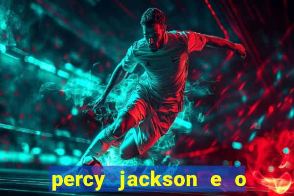 percy jackson e o mar de monstros filme drive